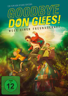 Goodbye, Don Glees! - Wege einer Freundschaft